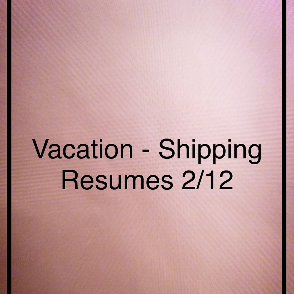 Shipping Resumes Feb 12th